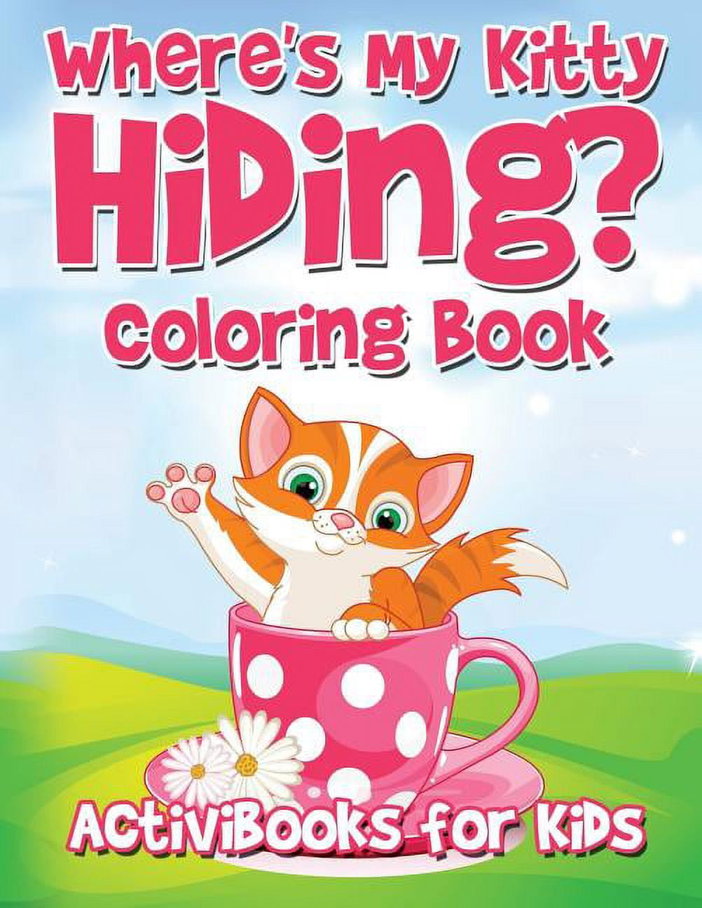 Where's My Kitty Hiding? Coloring Book, (Paperback)