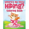 thumbnail image 1 of Where's My Kitty Hiding? Coloring Book, (Paperback), 1 of 1