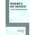 thumbnail image 1 of Pre-Owned Where's My Money? (Paperback) 0822218658 9780822218654, 1 of 1