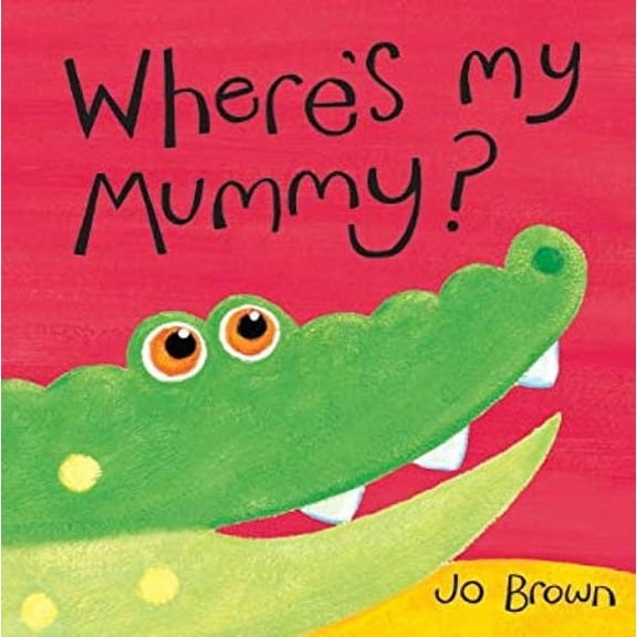 Pre-Owned Where's My Mummy? (Hardcover) 9781848952096