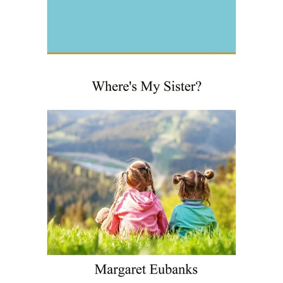 Where's My Sister? (Paperback)