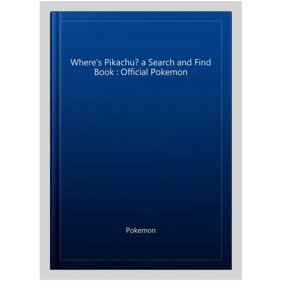 Where's Pikachu? A Search and Find Book: Official Pokmon (Paperback) by Pokmon