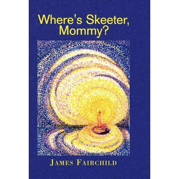 Where's Skeeter, Mommy?, (Hardcover)