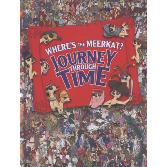 Pre-Owned Where's the Meerkat?: Journey Through Time (Hardcover) 1843178044 9781843178040