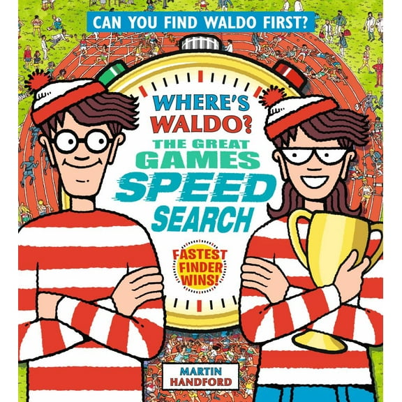 Martin Handford: Where's Waldo? the Great Games Speed Search: (a Hidden Object Activity Book That Lays Flat for Head-To-Head Competition with Friends and Family - a Perfect Search and Find Puzzle ...
