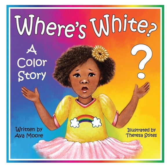 Where's White?: A Color Story, (Paperback)