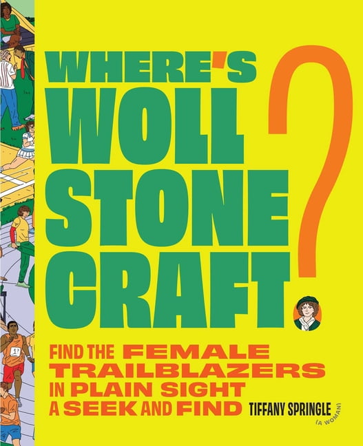 Where's Wollstonecraft: Find the Female Trailblazers in Plain Sight: A Seek and Find, (Hardcover)