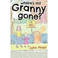 thumbnail image 1 of Where's my Granny gone? (Paperback), 1 of 1