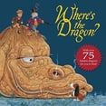 thumbnail image 1 of Pre-Owned Where's the Dragon? (Hardcover) 9781402716249, 1 of 1