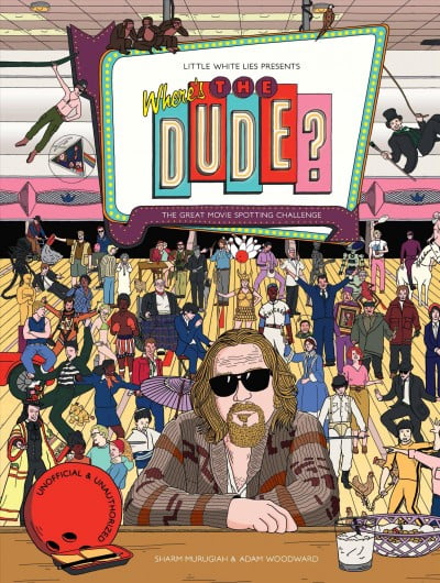 SHARM MURUGIAH; ADAM WOODWARD Where's the Dude? : The Great Movie Spotting Challenge (Search and Find Activity, Movies, The Big Lebowski) (Hardcover)