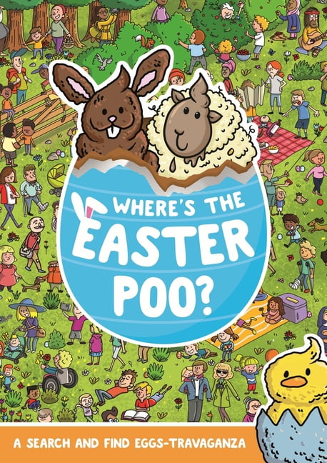 Where's the Easter Poo?: A Search & Find Eggs-Travaganza, (Paperback)