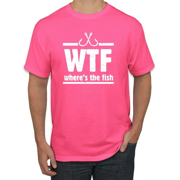 Where's the Fish WTF Parody | Mens Fishing Graphic T-Shirt, Neon Pink, X-Large