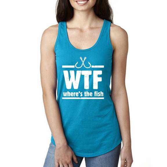 Where's the Fish WTF Parody | Womens Fishing Jersey Racerback Tank Top, Turquoise, X-Large