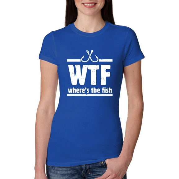 Where's the Fish WTF Parody | Womens Fishing Slim Fit Junior Tee, Royal, X-Large