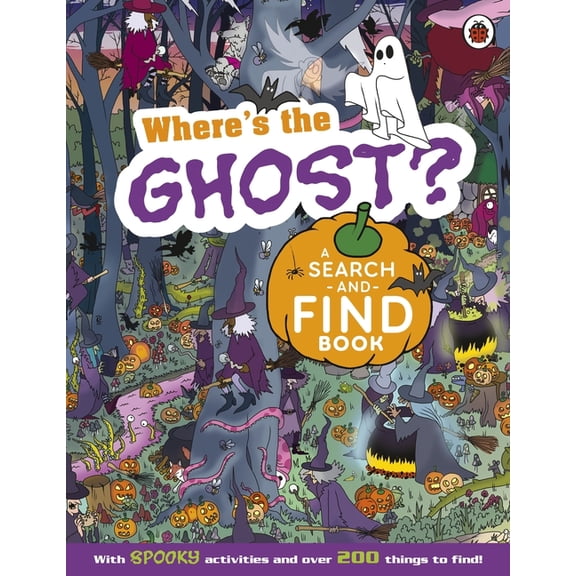 Where's the Ghost? a Spooky Search-And-Find Book, (Paperback)