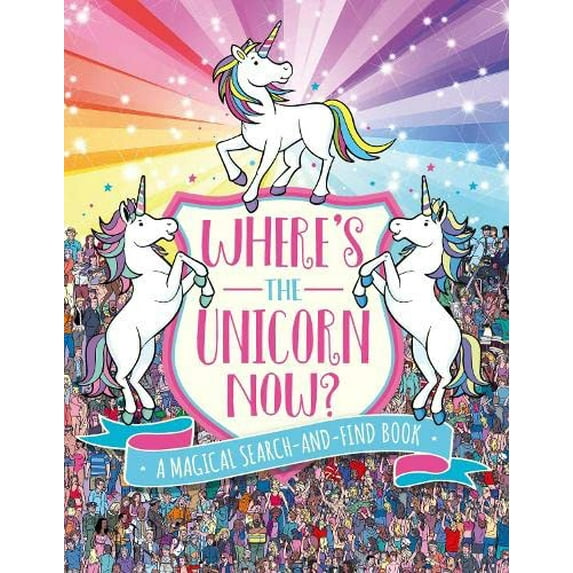 Pre-Owned Where's the Unicorn Now?: A Magical Search and Find Book Paperback