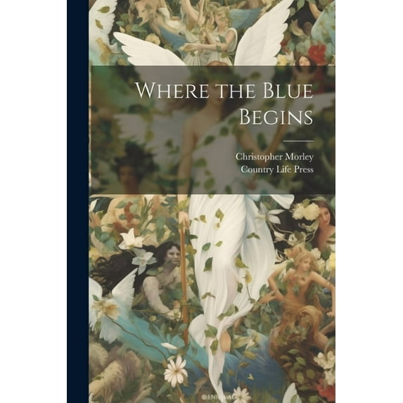 Where the Blue Begins (Paperback)