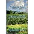 thumbnail image 1 of Where the Corn Grows Tall, (Paperback), 1 of 1