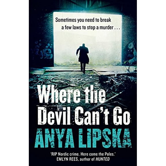 Where the Devil Can't Go (Kiszka & Kershaw, Book 1)
