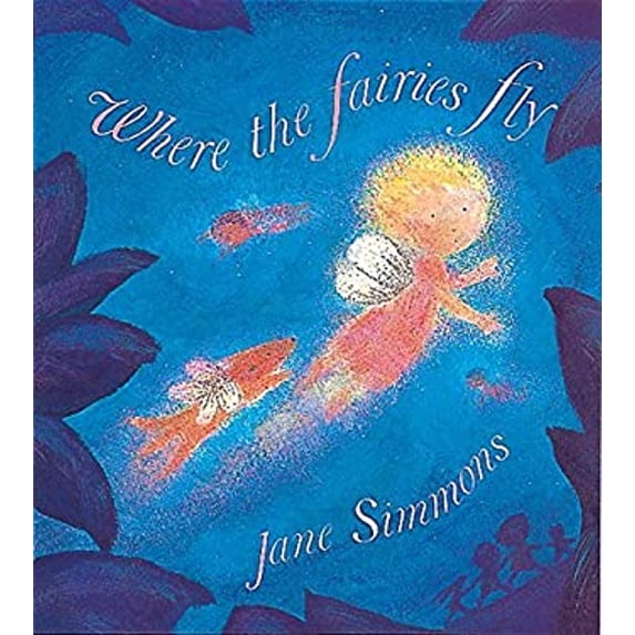 Pre-Owned Where the Fairies Fly (Paperback) 1841211087