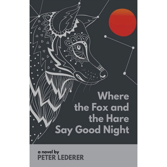 Where the Fox and the Hare Say Good Night, (Paperback)