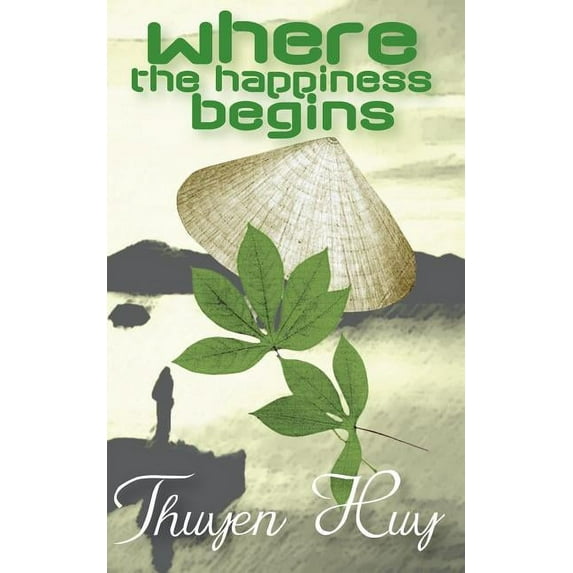 Where the Happiness Begins (Paperback)