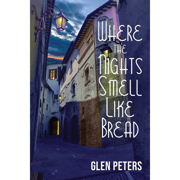 Where the Nights Smell Like Bread, (Paperback)