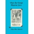 thumbnail image 1 of Where the Orange Blossoms Grow Paperback, 1 of 1