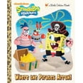thumbnail image 1 of Pre-Owned Little Golden Book: Where the Pirates Arrgh! (Spongebob Squarepants) (Hardcover), 1 of 1