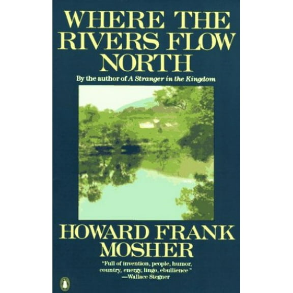 Pre-Owned Where the Rivers Flow North (Paperback) 0140077480 9780140077483