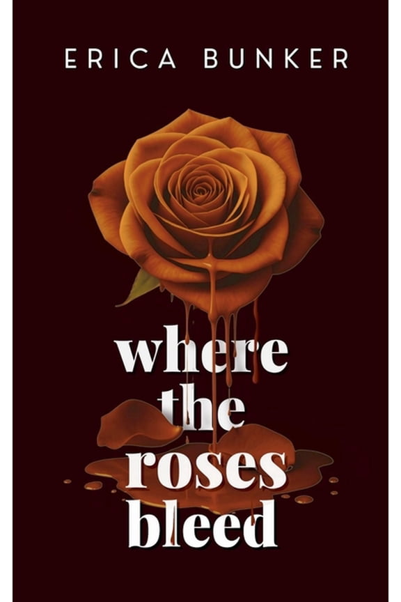 Where the Roses Bleed, (Paperback)
