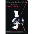 thumbnail image 1 of Where the Sea Stands Still Yang Lian (Paperback), 1 of 1