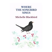 Where the Songbird Sings, Paperback