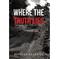 thumbnail image 1 of Where the Truth Lies: The Legend of Pine Hill (Hardcover), 1 of 1