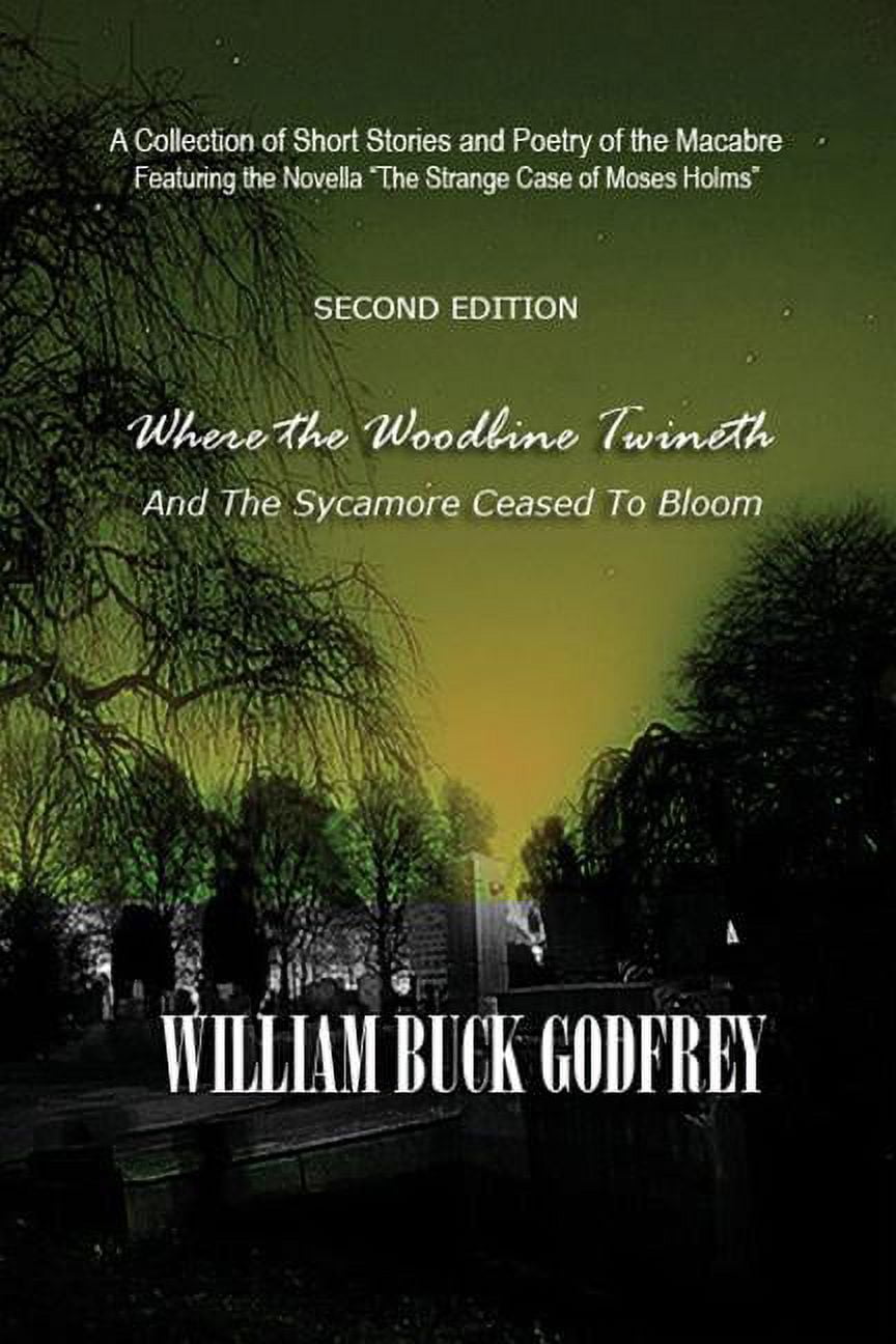 Where the Woodbine and the Sycamore Ceased to Bloom (Paperback