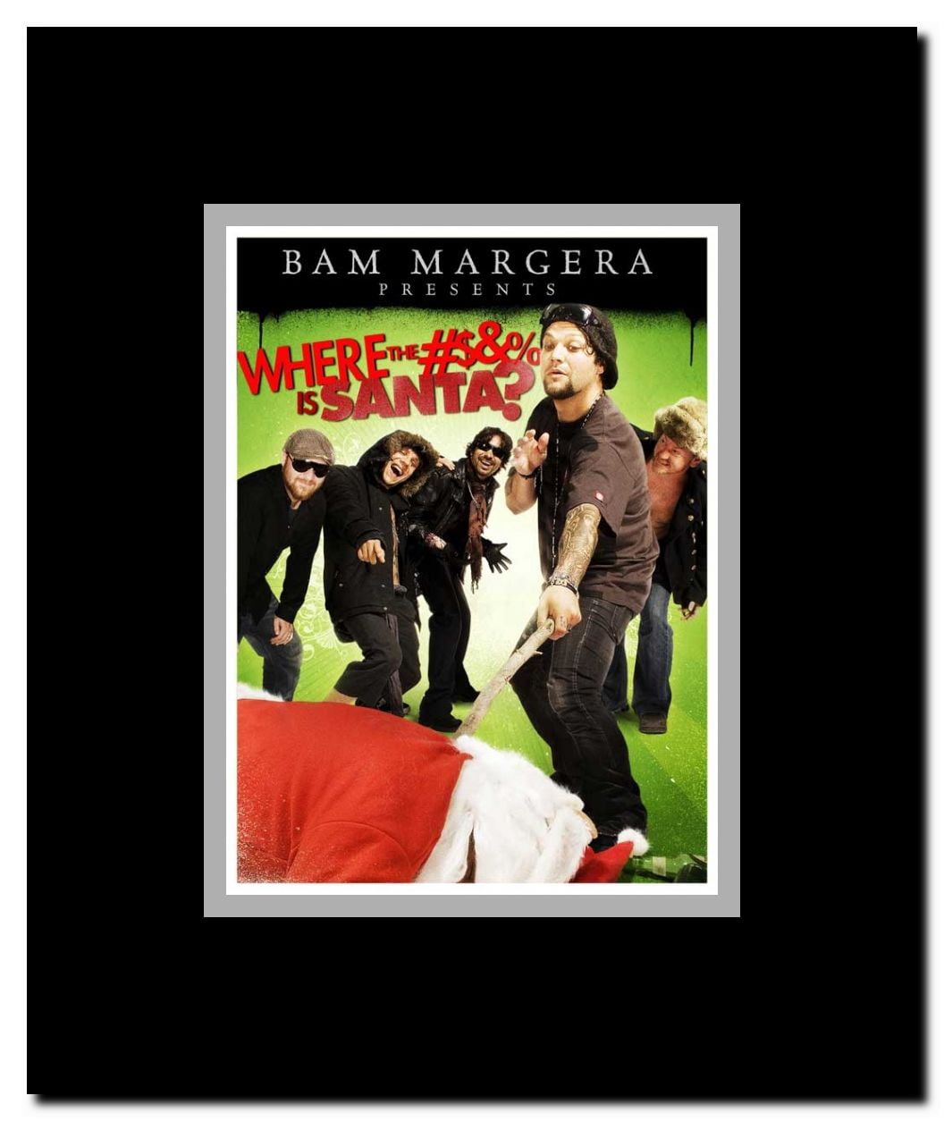 Where the #& is Santa Framed Movie Poster