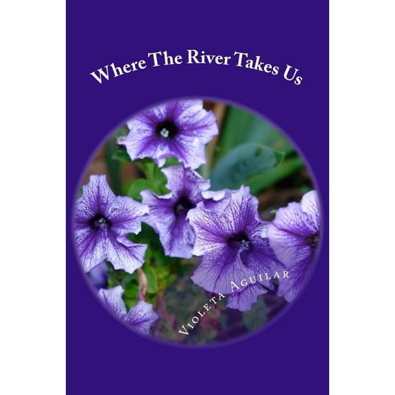 Where the river takes us (Paperback)