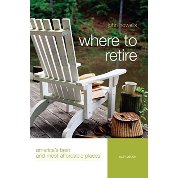 Pre-Owned Where to Retire: America's Best and Most Affordable Places Paperback - USED
