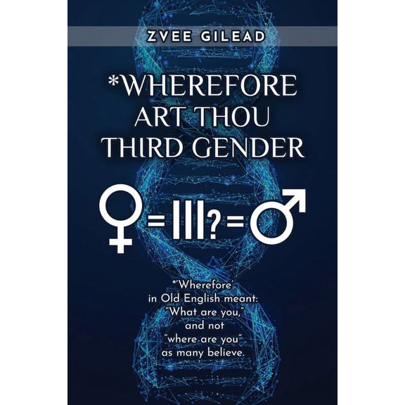 Wherefore Art Thou Third Gender? (Paperback)