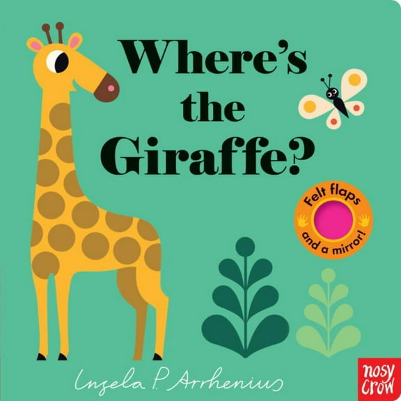 NOSY CROW STAFF: Where's the Giraffe?: (an Interactive, Sensory Lift-The-Flap Book with Felt Flaps and a Mirror for Babies and Toddlers. Friendly Jungle Animals Include a Lion, Elephant, and Croco...