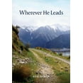thumbnail image 1 of Wherever He Leads, (Paperback), 1 of 1