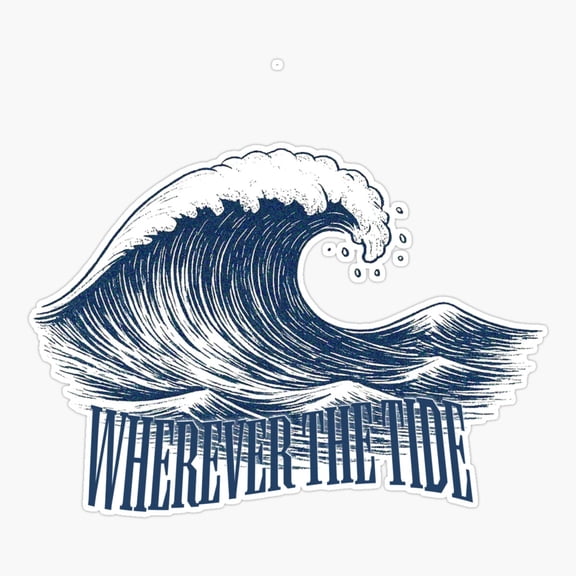 Wherever The Tide Coastal Quote Sticker