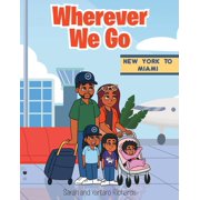Wherever We Go, Paperback