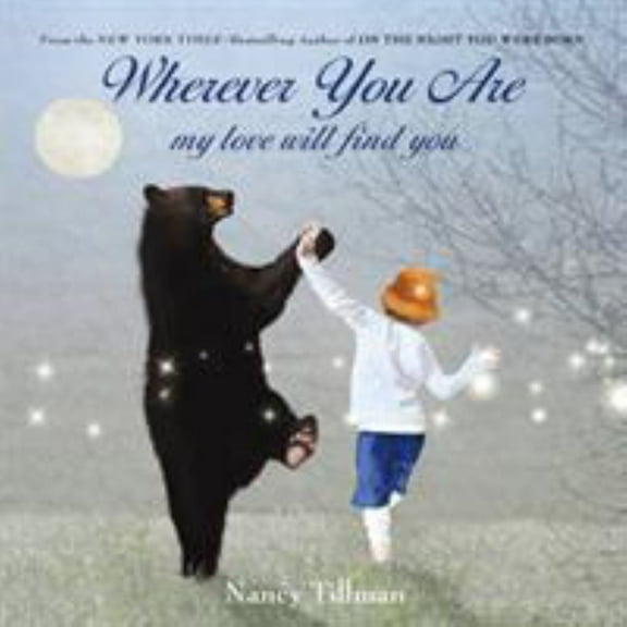 Wherever You Are: My Love Will Find You (Board Book)