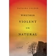 thumbnail image 1 of Pre-Owned Whether Violent or Natural (Hardcover) 1419764667 9781419764660, 1 of 1