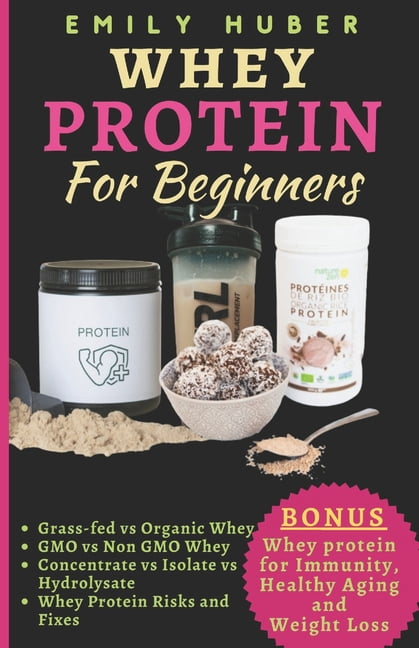 Whey Protein for Beginners: A Guide to Safe Consuming for Optimum ...