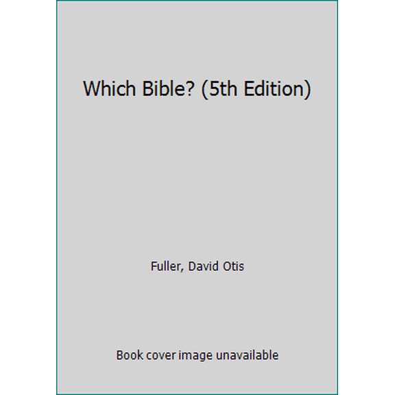 Pre-Owned Which Bible? (5th Edition) (Paperback) 0944355242 9780944355244