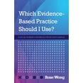 thumbnail image 1 of Which Evidence-Based Practice Should I Use?: A Social Worker's Handbook for Decision Making, (Hardcover), 1 of 1