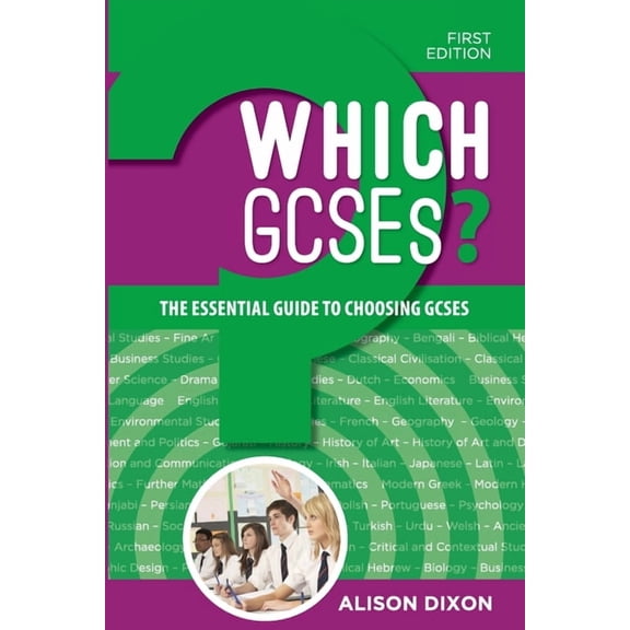 Which GCSEs?: The Essential Guide to Choosing GCSEs, (Paperback)
