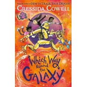 Which Way Round the Galaxy From the No.1 Bestselling Author of How to Train Your Dragon, Paperback